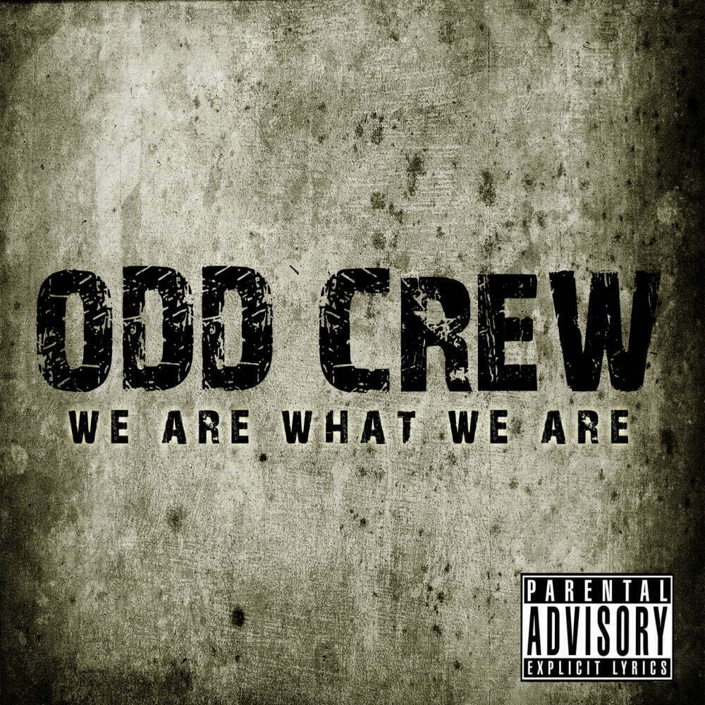 Odd Crew We Are What We Are CD