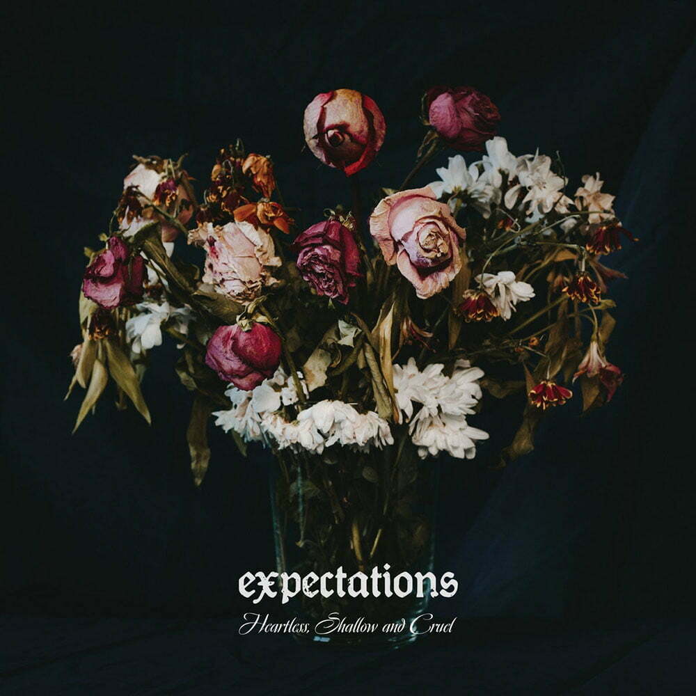 Expectations Heartless, Shallow and Cruel CD