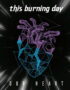 This Burning Day Our Heart CD