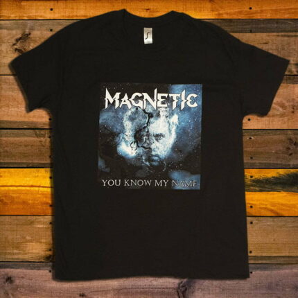 Тениска Magnetic - You Know My Name