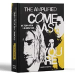 The Amplified Come as You Are: Историята на Nirvana