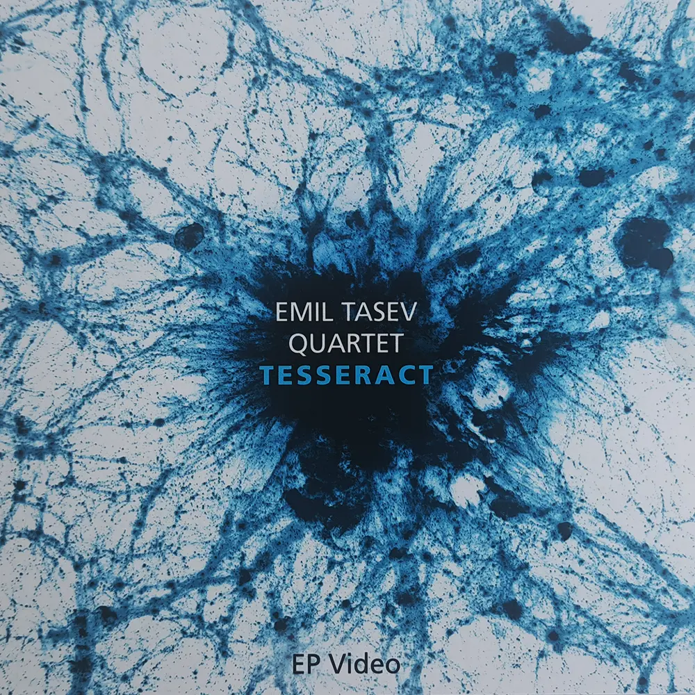 Emil Tasev Quartet Tesseract EP video Емил Тасев Квартет Tesseract EP video